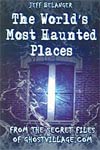 The World's Most Haunted Places